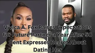 Vivica A. Fox Raises Expectations for Future Partner a Year After 50 Cent Expresses