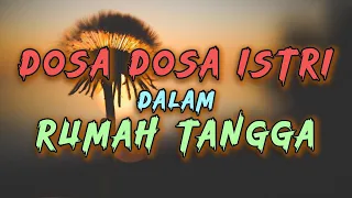 Sering Dilakukan ! Inilah Dosa Istri Durhaka Kepada Suami Dalam Rumah Tangga