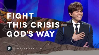 Fight This Crisis—God's Way | Joseph Prince