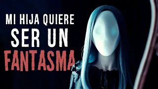 Mi HIJA quiere ser un FANTASMA | Relato de horror | Creepypasta | Ciudadano Z