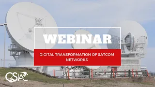 CSIAC Webinar: Digital Transformation of SATCOM