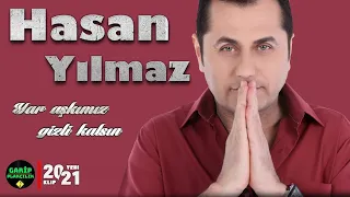 Hasan Yılmaz - Yar Aşkımız Gizli Kalsın