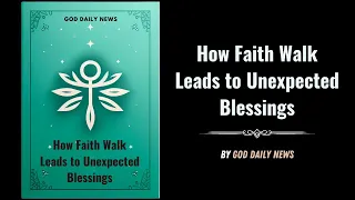 God's Miracle: How Faith Walk Leads to Unexpected Blessings—Trust Him (Audiobook)