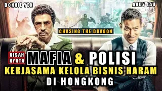MAFIA DAN POLISI KERJASAMA KELOLA BISNIS HARAM DI HONGKONG!!  Alur Cerita Film  Chasing the dragon