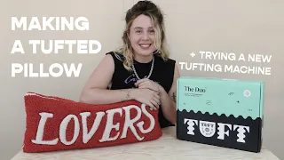 HOW TO MAKE A TUFTED PILLOW | using yarn & fabric scraps + a new tufting machine!