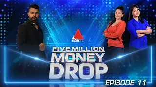 Five Million Money Drop | Episode 11 | Sirasa TV