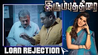Irumbu Thirai - Loan Rejection Scene | Vishal | Arjun Sarja | Samantha