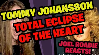 TOTAL ECLIPSE OF THE HEART (Power Metal Version) - Tommy Johansson -  Roadie Reacts