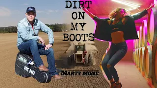 Marty Mone - Dirt On My Boots (Official Music Video)