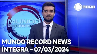 Mundo Record News - 07/03/2024