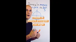 Trouver la mesure principale d'un angle 👌