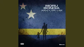 Moru Bondia (feat. Trop & Grif)