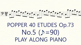 Popper No.5 ♪=90 Slow Practice Play Along Piano High School of Cello Playing 40 Etudes op.73