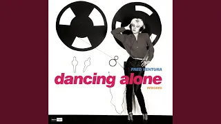 Dancing Alone (A.P. Mono 1984 Remix)