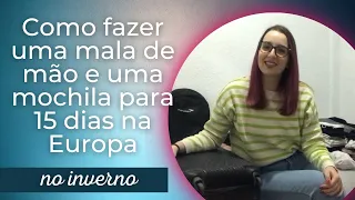 Como fazer uma mala de mão para passar 15 dias na Europa no inverno