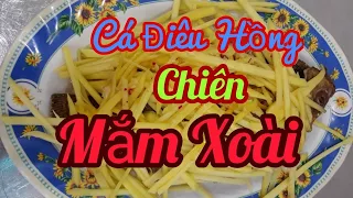 Hướng dẫn món Cá Điêu Hồng Chiên Mắm Xoài