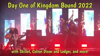 Day One of Kingdom Bound 2022 feat. Skillet, Colton Dixon, Ledger and more!