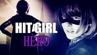 Hit Girl || Hero (Mindy Macready)