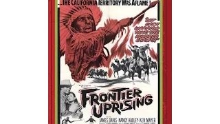 Frontier Uprising 1961 Western Movie Jim Davis, Nancy Hadley, Ken Mayer