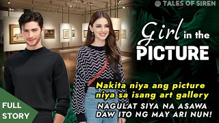 Nakita niya ang picture niya sa isang art gallery, NAGULAT SIYA NA ASAWA DAW IYON NG MAY ARI NUN!