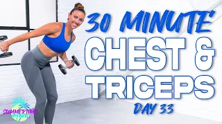 30 Minute Chest and Triceps Workout | Summertime Fine 3.0 - Day 33