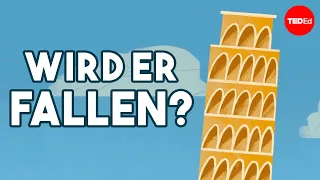 Warum fällt der schiefe Turm von Pisa nicht um? – Alex Gendler