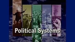 POLITICAL SYSTEMS 101: Basic Forms of Government Explained