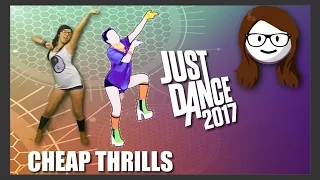 Just Dance 2017 - Cheap Thrills -  Sia Ft. Sean Paul