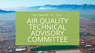 Air Quality Technical Advisory Committee December 16, 2021 Meeting