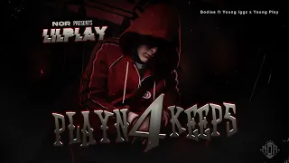 LIL PLAY - "Bodies" feat Young Iggz x Young Play