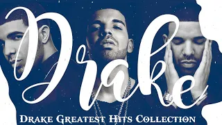 Drake Greatest Hits Full Album | Top Biggest Best Songs Of Drake - Best Songs Of Drake Full Album