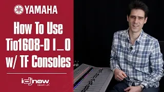 How to use Tio1608 D I O Racks with Yamaha TF consoles