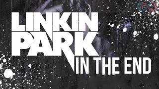 Linkin Park - In The End [10 Hours]