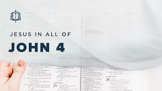 John 4 | The Woman at the Well | Bible Study