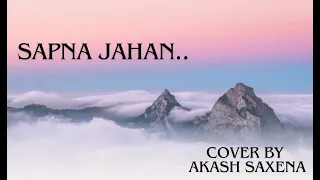 sapna jahan|sonu nigam| cover by akash saxena|brother movie|@astswara9272