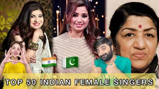 🇵🇰PAKISTANI REACTION ON Top 50 Indian Female Singers 🇮🇳