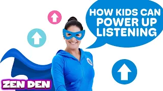 Superpower Listening | Cosmic Kids Zen Den - Mindfulness for kids