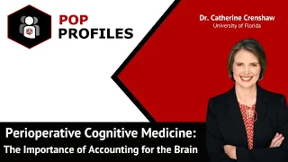 Perioperative Cognitive Medicine: The Importance of Accounting for the Brain in Surgical Settings