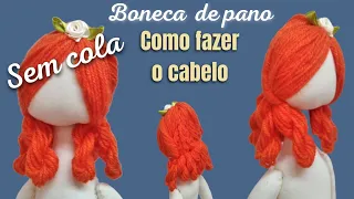 🔴 COMO colocar CABELO de boneca  SEM cola apenas costura