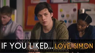 FIVE Films to Watch If You Liked... Love, Simon