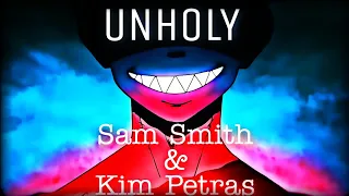 [Edit] Unholy - Sam Smith & Kim Petras [Shinra - Fire Force]