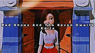 Red Shoes And The Seven Dwarfs Edits❤ 🎵Hoodfalas - Replay🎵