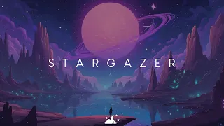 Stargazer | Beautiful Chill Music Mix