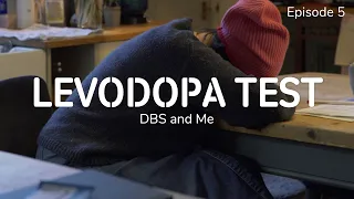 Parkinson's, DBS and Me - Episode 5: Levodopa Test