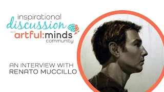 Renato Muccillo Inspirational Interview with artful:minds :: September 19, 2023 :: PUBLIC