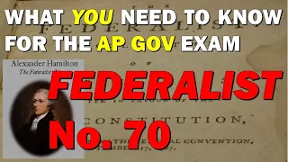 Document 7: Federalist No. 70 AP GoPo