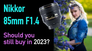 Nikkor 85mm F1.4G should you buy in 2023? With samples.