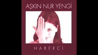 Aşkın Nur Yengi - Kanım Akmaz (HABERCİ - 1997)