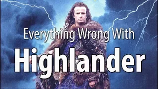Everything Wrong With Highlander In 16 Minutes Or Less