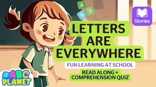 Letters Are Everywhere | Read Aloud Kids Books + Comprehension Quiz | #storybooks ABC Planet